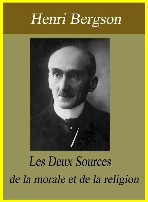 Les Deux Sources de la morale et de la religion(Kobo/電子書)