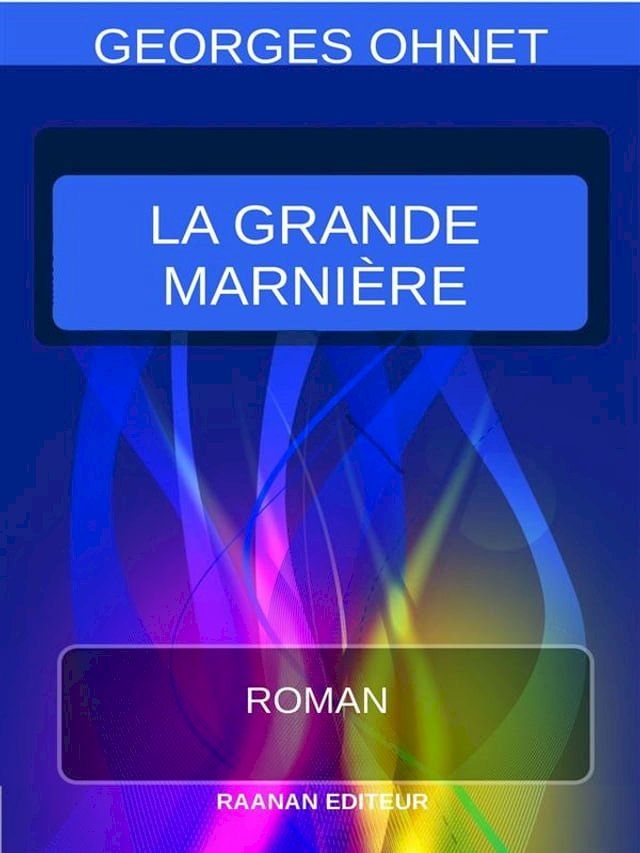  La Grande Marni&egrave;re(Kobo/電子書)