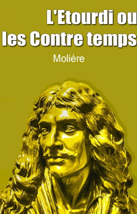 L'Etourdi ou les Contre&minus;temps(Kobo/電子書)