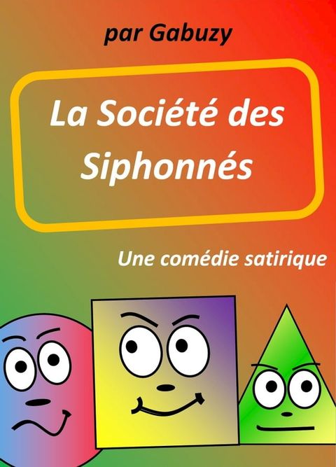 La Soci&eacute;t&eacute; des Siphonn&eacute;s(Kobo/電子書)