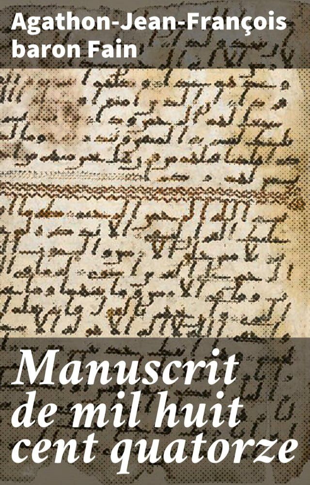  Manuscrit de mil huit cent quatorze(Kobo/電子書)