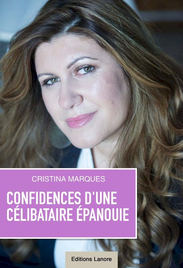  Confidences d'une célibataire épanouie(Kobo/電子書)