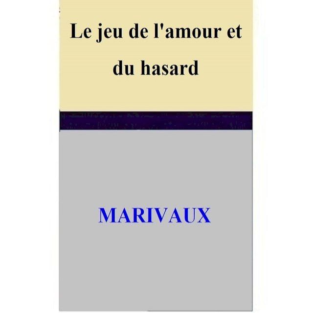  Le jeu de l'amour et du hasard(Kobo/電子書)