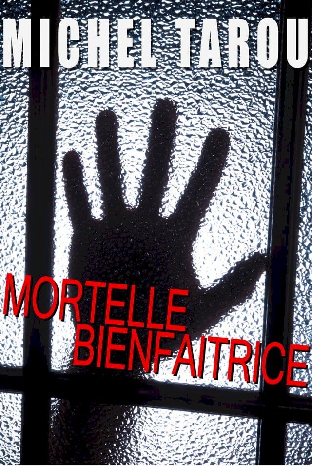  Mortelle bienfaitrice(Kobo/電子書)