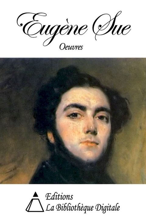 Oeuvres de Eug&egrave;ne Sue(Kobo/電子書)