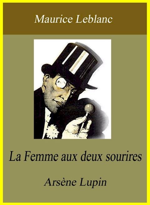 La Femme aux deux sourires - Arsène Lupin(Kobo/電子書)