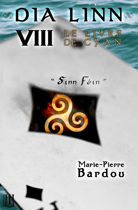 Dia Linn - VIII - Le Livre de Cyan (Sinn F&eacute;in)(Kobo/電子書)