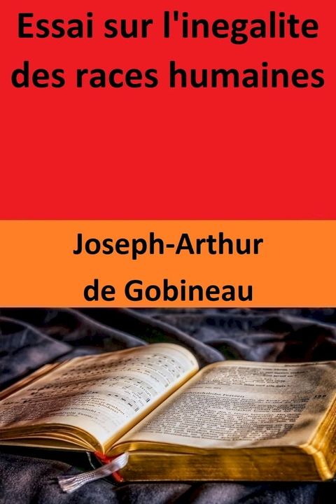 Essai sur l'inegalite des races humaines(Kobo/電子書)