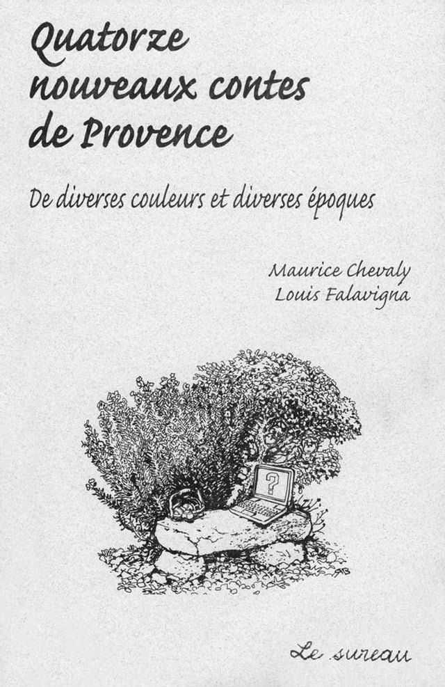  Quatorze nouveaux contes de Provence - De diverses couleurs et diverses époques(Kobo/電子書)