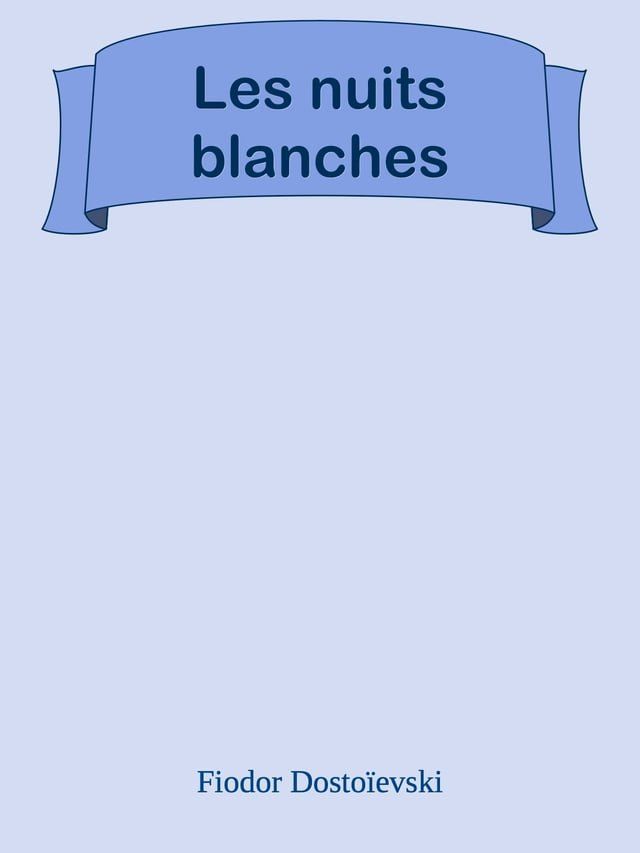  Les nuits blanches(Kobo/電子書)