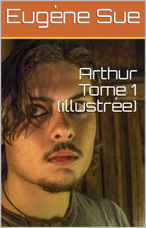 Arthur Tome 1 (illustrée)(Kobo/電子書)