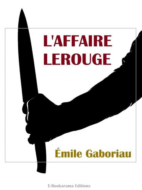 L’Affaire Lerouge(Kobo/電子書)