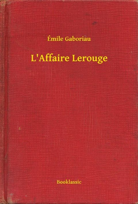 L'Affaire Lerouge(Kobo/電子書)