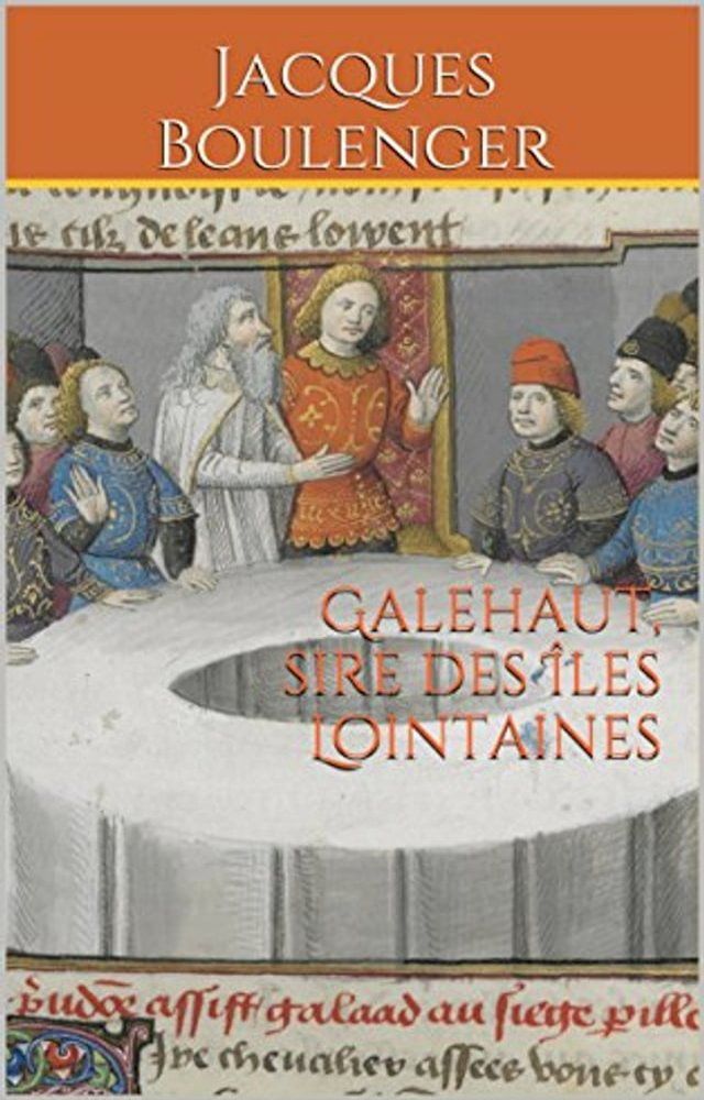  Galehaut, sire des &Icirc;les Lointaines(Kobo/電子書)