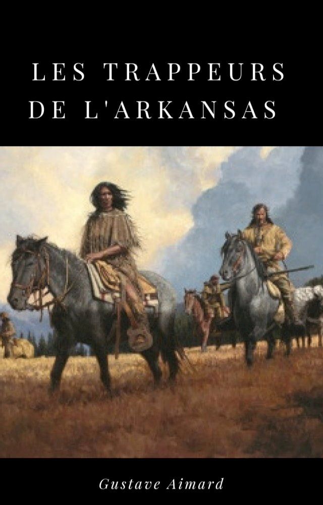  Les Trappeurs de l'Arkansas(Kobo/電子書)