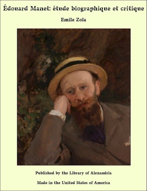 Édouard Manet: étude biographique et critique(Kobo/電子書)