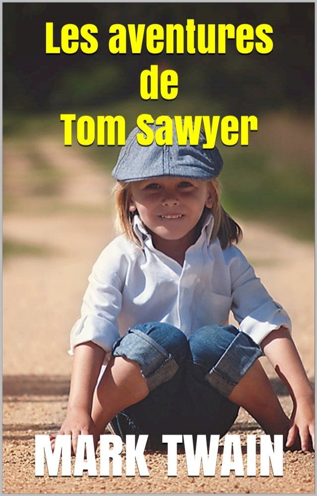  Les aventures de Tom Sawyer(Kobo/電子書)