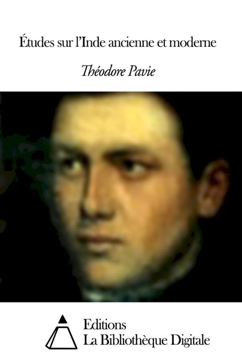 &Eacute;tudes sur l’Inde ancienne et moderne(Kobo/電子書)