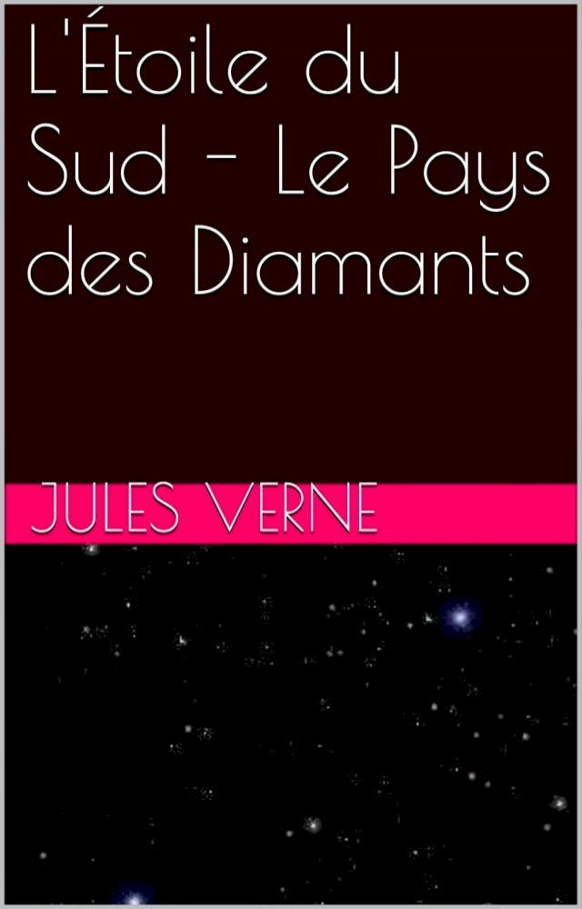  L'&Eacute;toile du Sud - Le Pays des Diamants(Kobo/電子書)