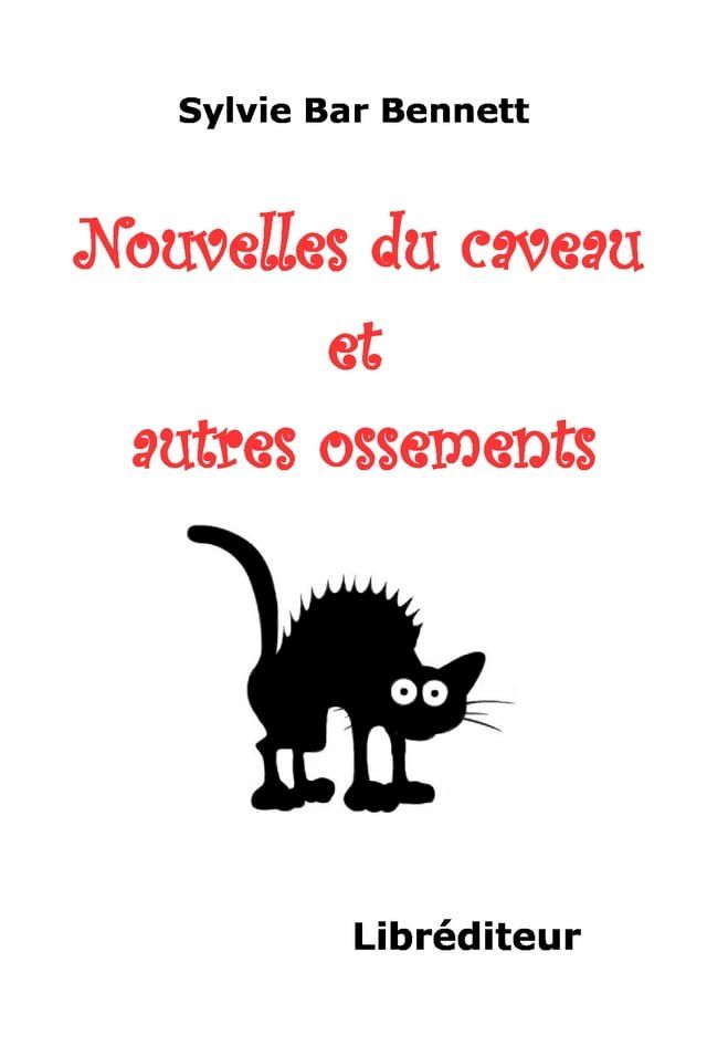  Nouvelles du caveau et autres ossements(Kobo/電子書)