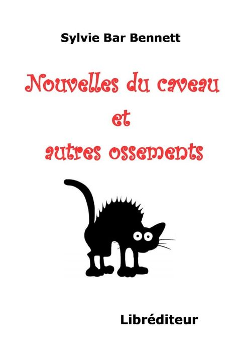 Nouvelles du caveau et autres ossements(Kobo/電子書)