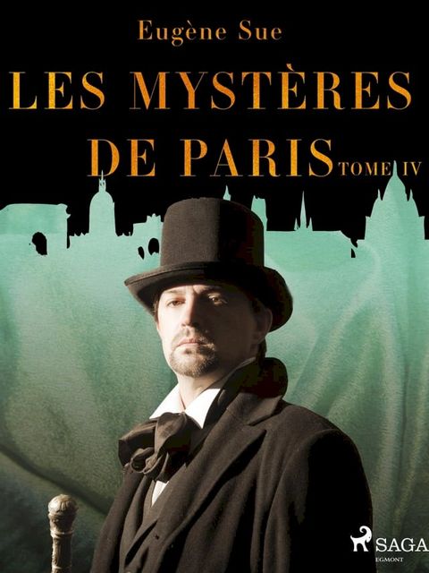 Les Myst&egrave;res de Paris--Tome IV(Kobo/電子書)