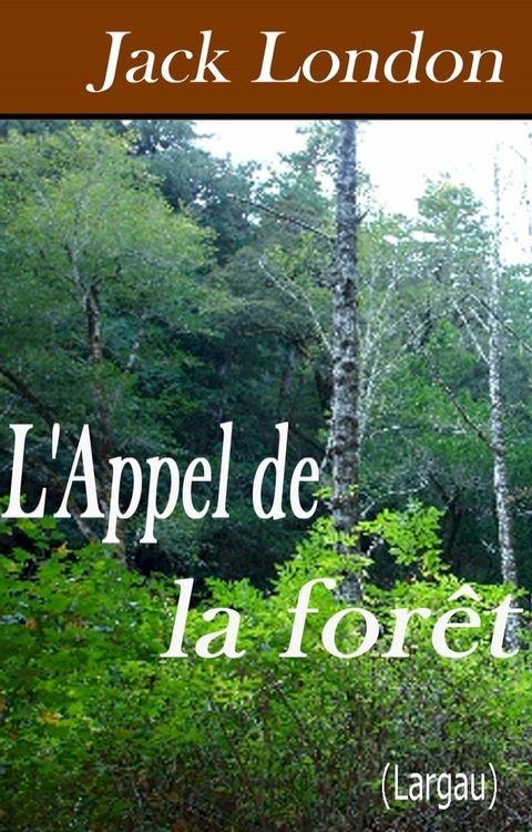 L'Appel de la forêt(Kobo/電子書)