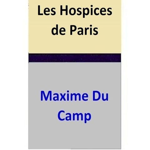 Les Hospices de Paris(Kobo/電子書)