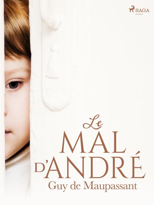  Le Mal d'Andr&eacute;(Kobo/電子書)