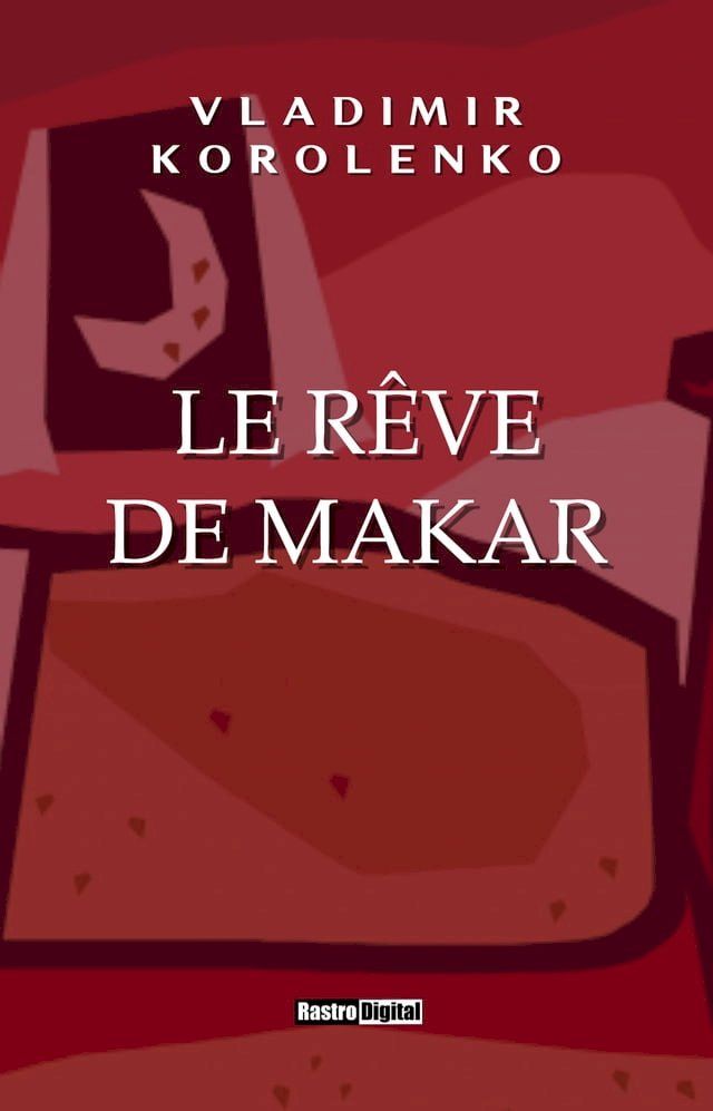  Le Rêve de Makar(Kobo/電子書)