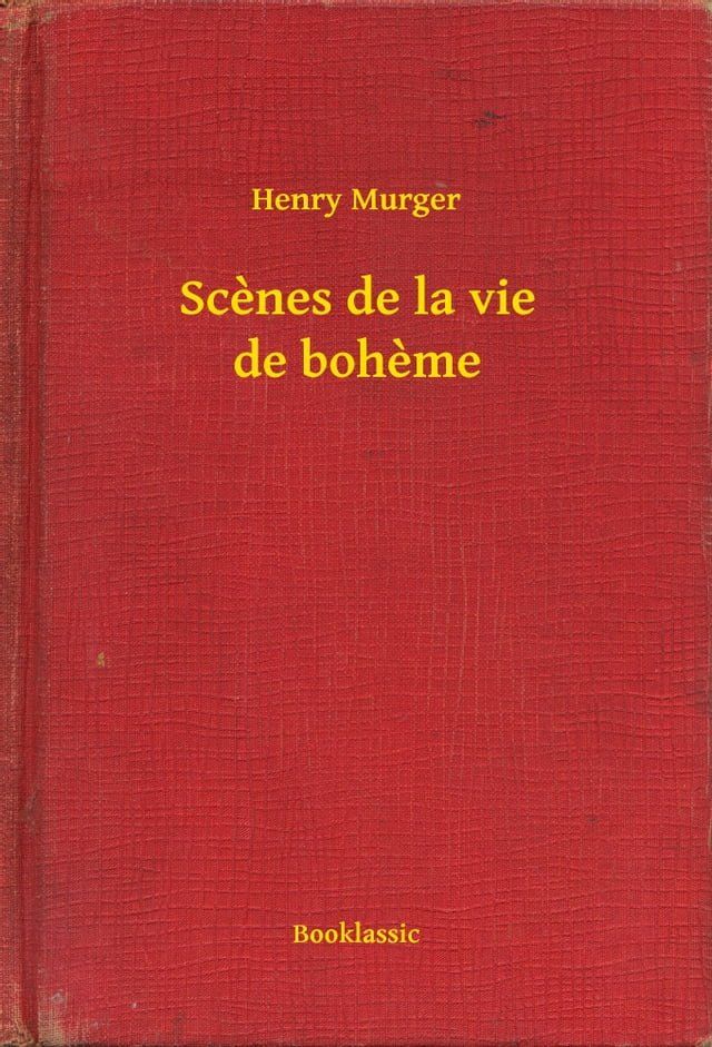  Scenes de la vie de boheme(Kobo/電子書)