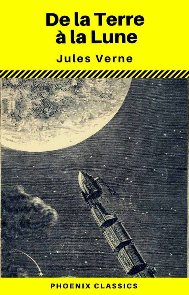  De la Terre &aacute; la Lune (Annot&eacute;) (Phoenix Classics)(Kobo/電子書)