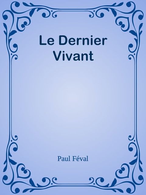 Le Dernier Vivant(Kobo/電子書)