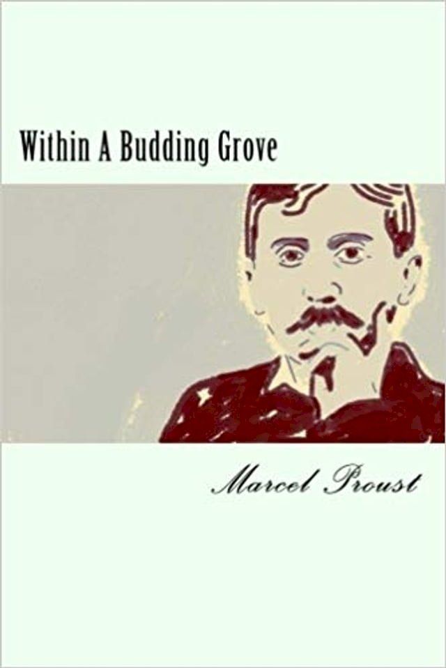  Within A Budding Grove(Kobo/電子書)