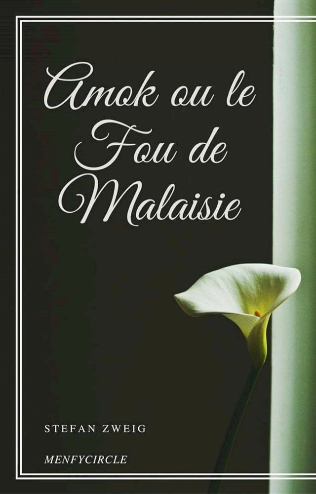  Amok ou le Fou de Malaisie(Kobo/電子書)