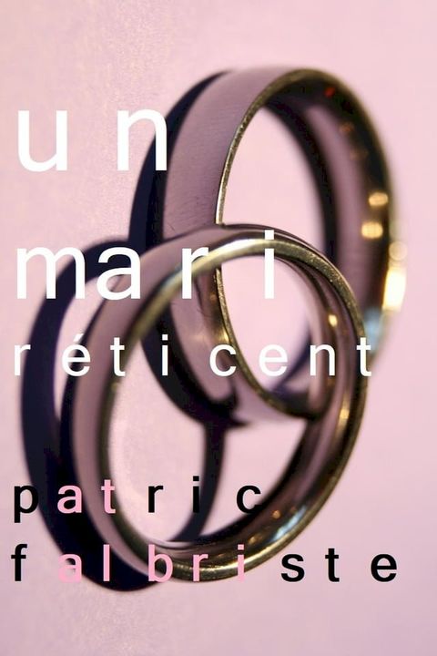 Un Mari R&eacute;ticent(Kobo/電子書)