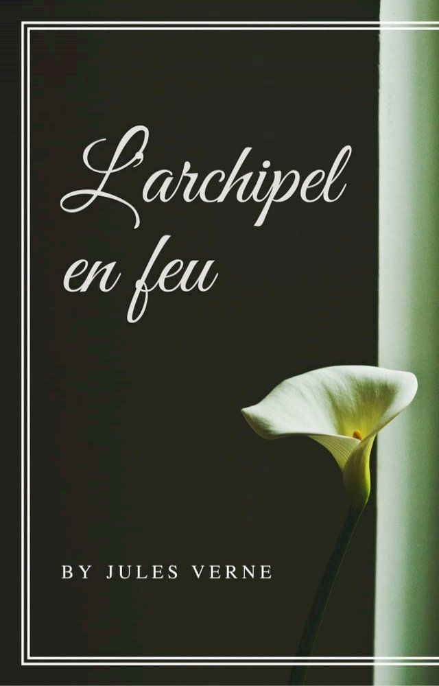  L'archipel en feu (Annotée)(Kobo/電子書)