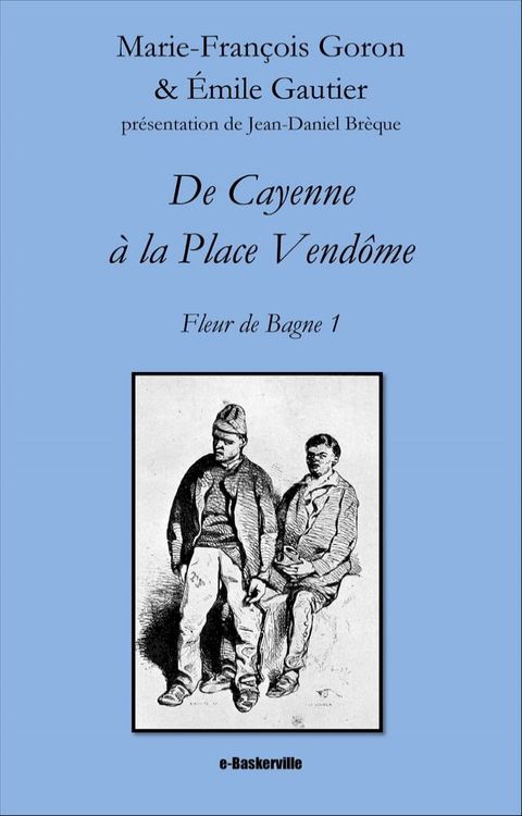 De Cayenne &agrave; la place Vend&ocirc;me(Kobo/電子書)