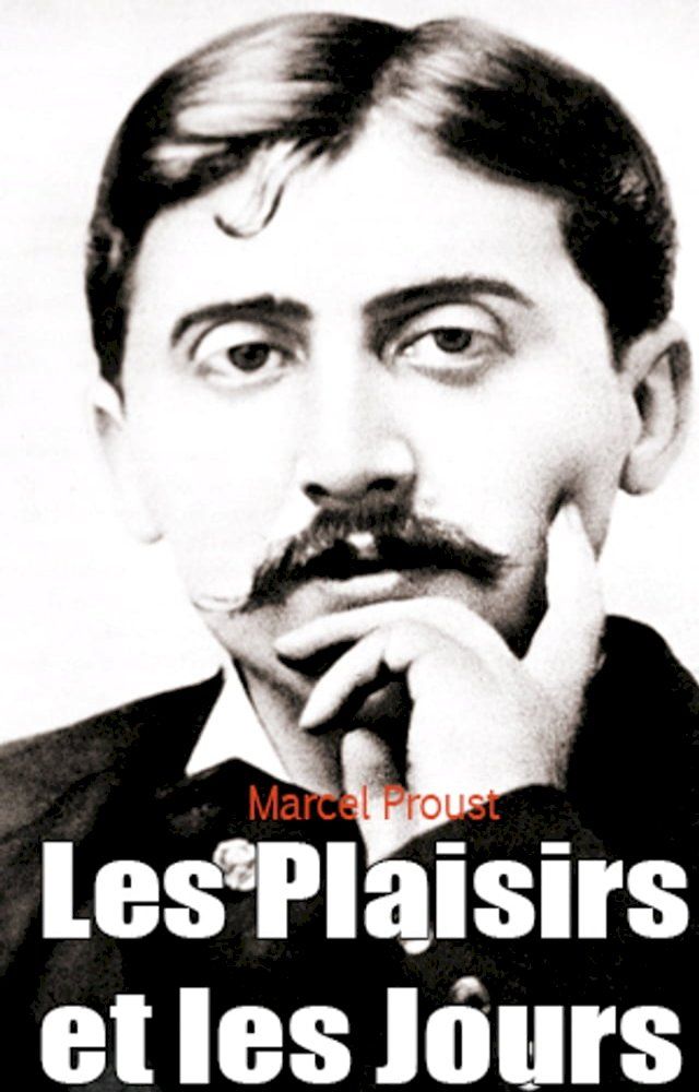  Les Plaisirs et les Jours(Kobo/電子書)