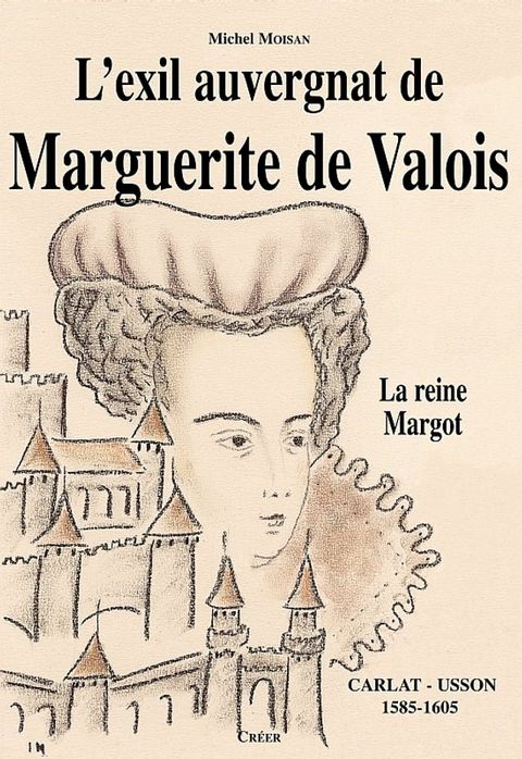 L'exil auvergnat de Marguerite de Valois(Kobo/電子書)