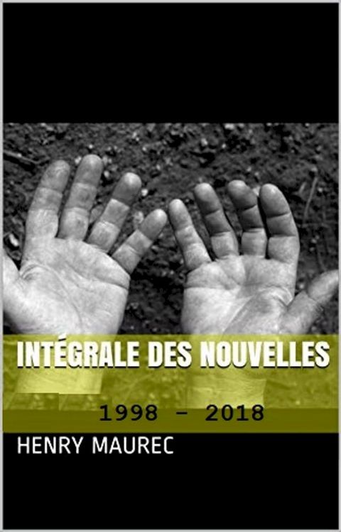 Int&eacute;grale des Nouvelles(Kobo/電子書)