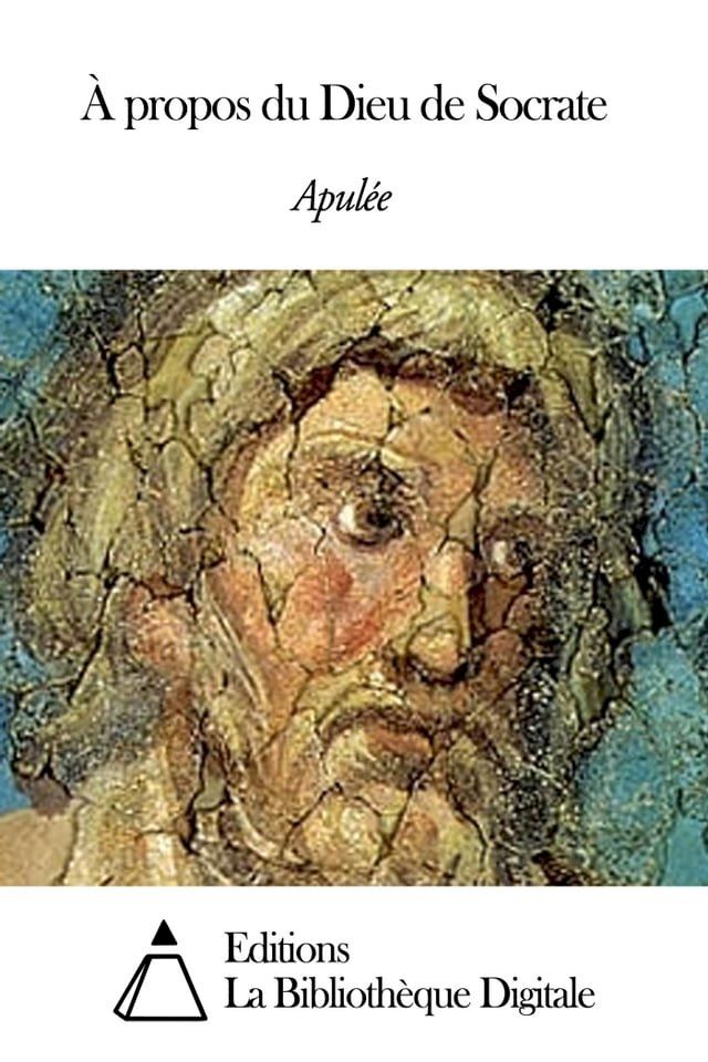  &Agrave; propos du Dieu de Socrate(Kobo/電子書)