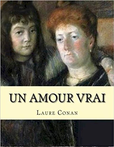 Un amour vrai(Kobo/電子書)