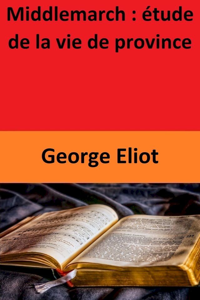  Middlemarch : étude de la vie de province(Kobo/電子書)