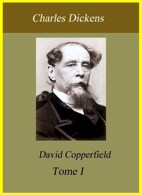 David Copperfield - Tome I(Kobo/電子書)