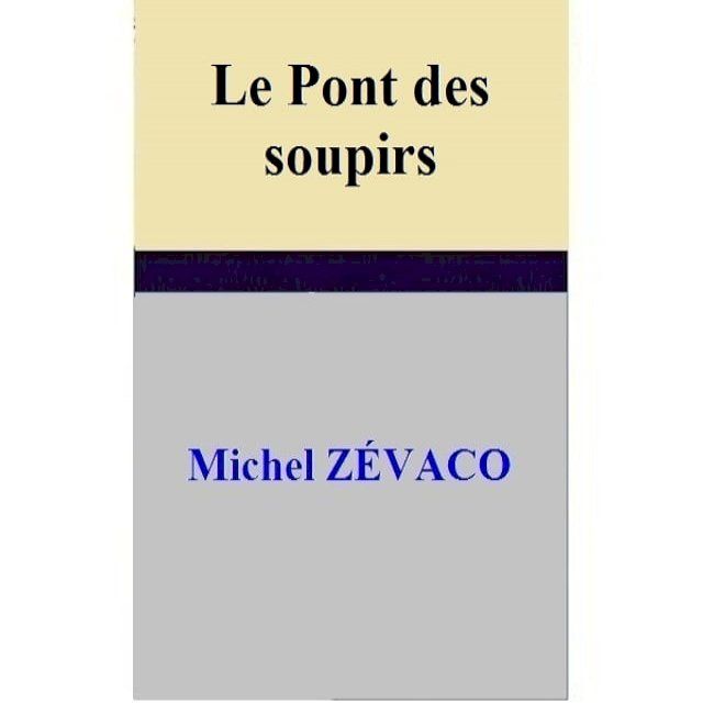  Le Pont des soupirs(Kobo/電子書)