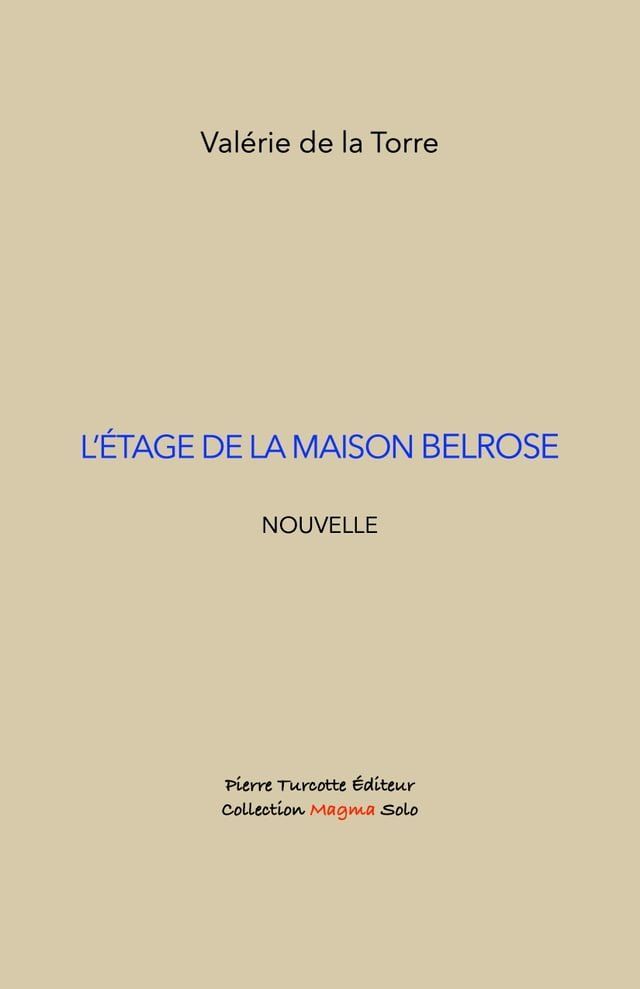  L'&eacute;tage de la maison Belrose(Kobo/電子書)