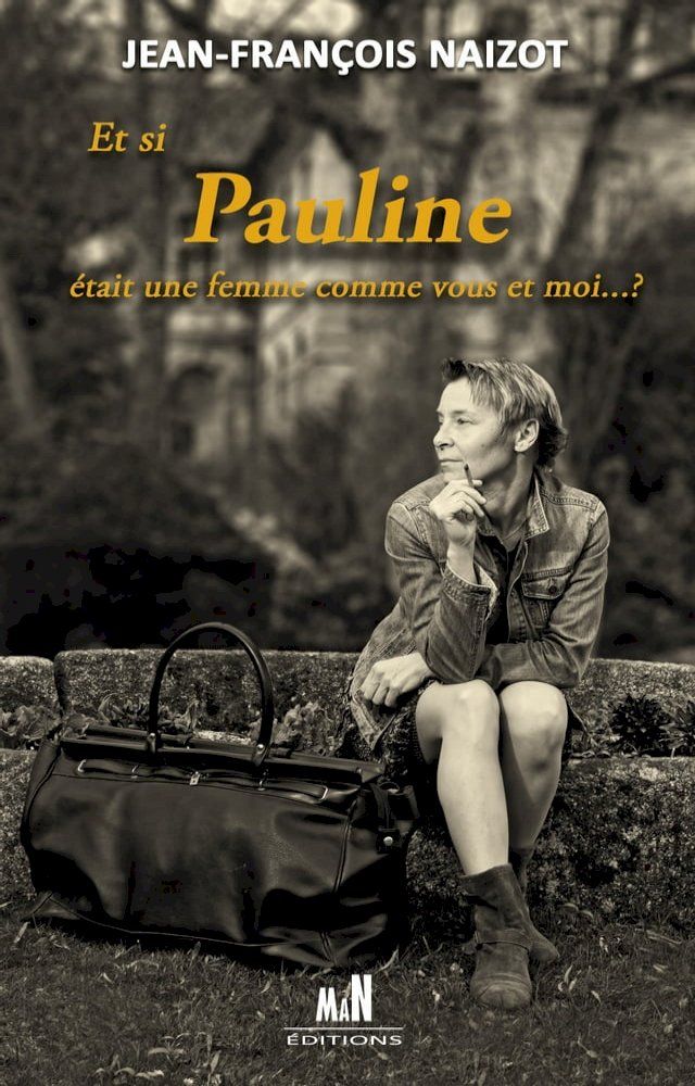  Et si Pauline était une femme comme vous et moi...?(Kobo/電子書)