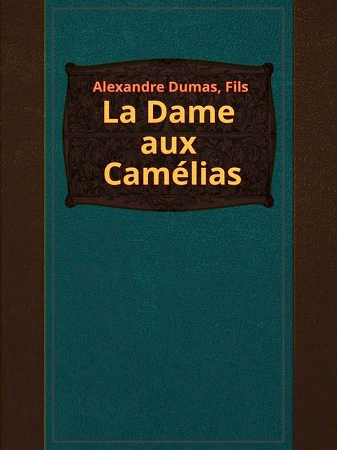 La Dame aux Cam&eacute;lias(Kobo/電子書)