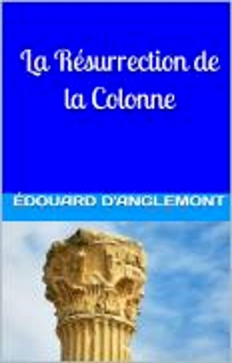 La Résurrection de la Colonne(Kobo/電子書)